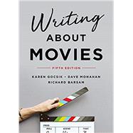 Writing About Movies by Gocsik, Karen; Monahan, Dave, 9780393664904