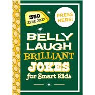 Belly Laugh Brilliant Jokes for Smart Kids by Sky Pony Press, 9781510754904
