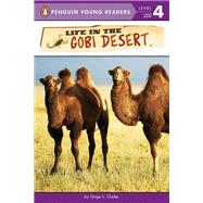 Life in the Gobi Desert by Clarke, Ginjer L., 9781524784904