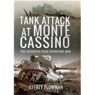 Tank Attack at Monte Cassino by Plowman, Jeffrey, 9781526764904