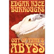 Out of Time's Abyss by Burroughs, Edgar Rice, 9781592244904
