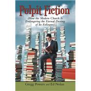 Pulpit Fiction by Powers, Gregg; Nolan, Ed, 9781973634904