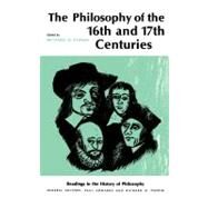 Philosophy of the Sixteenth and Seventeenth Centuries by Popkin, Richard H., 9780029254905