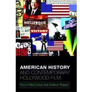 American History and Contemporary Hollywood Film by Pepper, Andrew; Mccrisken, Trevor, 9780748614905