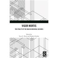Vigor Mortis by Bruce, Scott G., 9781032884905