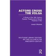 Actors Cross the Volga by MacLeod, Joseph, 9781138364905
