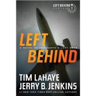 Left Behind by LaHaye, Tim F.; Jenkins, Jerry B., 9781414334905