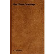 The Chess Openings by Gunsberg, L., 9781444654905