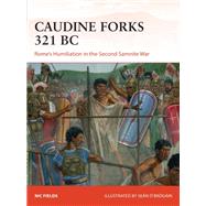The Caudine Forks 321 Bc by Cowan, Ross; 'brgin, Sen, 9781472824905
