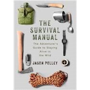 The Survival Manual by Jason Polley, 9781473674905
