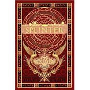 Splinter by Adam Roberts, 9781844164905