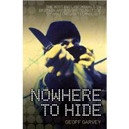 Nowhere to Hide by McShane, John, 9781844544905