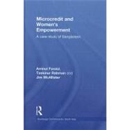 Microcredit and Women's Empowerment: A Case Study of Bangladesh by Faraizi; Aminul, 9780415584906