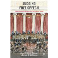 Judging Free Speech First Amendment Jurisprudence of US Supreme Court Justices by Knowles, Helen J.; Lichtman, Steven B., 9781137434906
