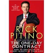 The One-Day Contract How to Add Value to Every Minute of Your Life by Pitino, Rick; Crawford, Eric, 9781250054906