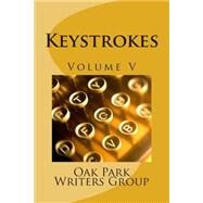 Keystrokes by Oak Park Writers Group, 9781500384906