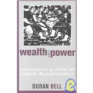 Wealth and Power by Bell, Duran, 9780759104907