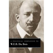 A Political Companion to W. E. B. Du Bois by Bromell, Nick, 9780813174907