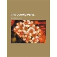 The Coming Peril by Coan, Maris Blair, 9781154494907