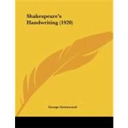 Shakespeare's Handwriting by Greenwood, George, 9781437494907