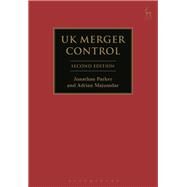 UK Merger Control Second Edition by Parker, Jonathan; Majumdar, Adrian, 9781509904907