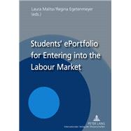 Students' Eportfolio for Entering into the Labour Market by Malita, Laura; Egetenmeyer, Regina, 9783631614907