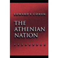 The Athenian Nation by Cohen, Edward E., 9780691094908