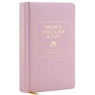 Mom's One Line a Day by Chronicle Books, 9780811874908