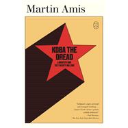 Koba the Dread by Martin Amis, 9781250414908