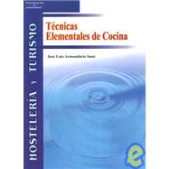 Tecnicas Elementales de Cocina by Armendariz Sanz, Jose Luis, 9788497324908