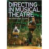 Directing in Musical Theatre: An Essential Guide by Deer; Joe, 9780415624909