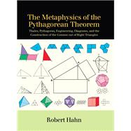 The Metaphysics of the Pythagorean Theorem by Hahn, Robert, 9781438464909