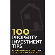 100 Property Investment Tips by Dix, Rob; Bence, Rob, 9781507694909