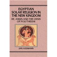 Egyptian Solar Religion by Assmann, Jan, 9780367864910