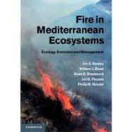 Fire in Mediterranean Ecosystems: Ecology, Evolution and Management by Jon E. Keeley , William J. Bond , Ross A. Bradstock , Juli G. Pausas , Philip W. Rundel, 9780521824910