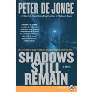 Shadows Still Remain by De Jonge, Peter, 9780061774911