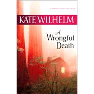 A Wrongful Death by Kate Wilhelm, 9780778324911