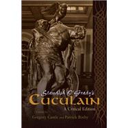 Standish O'Grady's Cuculain by O'Grady, Standish; Castle, Gregory; Bixby, patrick, 9780815634911