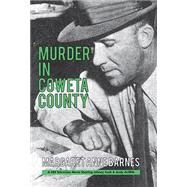 Murder in Coweta County by Barnes, Margaret, 9781455624911