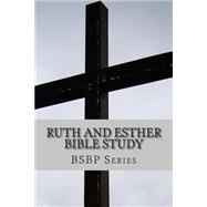 Ruth and Esther Bible Study by Weston, Margaret, 9781478324911