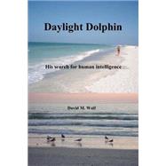 Daylight Dolphin by Wolf, David M., 9781496144911