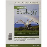 Elements of Ecology by Smith, Thomas M.; Smith, Robert Leo, 9780321994912