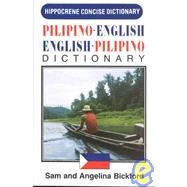 Pilipino-English/English-Pilipino Concise Dictionary by Bickford, Sam; Bickford, Angelina, 9780870524912
