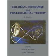Colonial Discourse and Post-colonial Theory by Williams, Patrick; Chrisman, Laura, 9780745014913