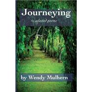 Journeying by Mulhern, Wendy, 9781493774913