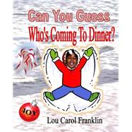 Can You Guess by Franklin, Lou Carol, 9781503114913
