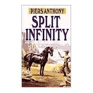 Split Infinity by ANTHONY, PIERS, 9780345354914