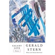 Galaxy Love Poems by Stern, Gerald, 9780393254914