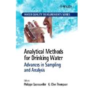 Analytical Methods for Drinking Water Advances in Sampling and Analysis by Quevauviller, Philippe; Thompson, K. Clive, 9780470094914