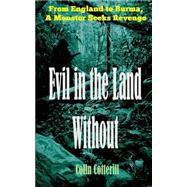 Evil in the Land Without by Cotterill, Colin, 9781500994914